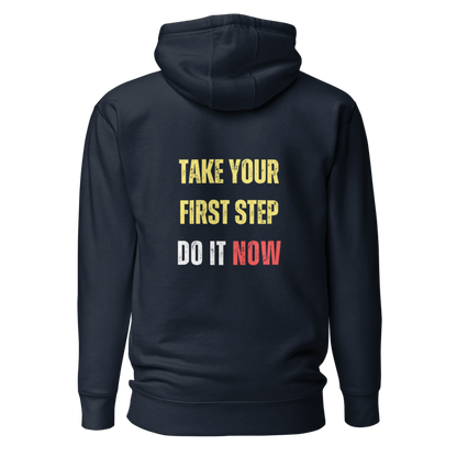 Unisex Premium Hoodie | TAKE YOUR FIRST STEP