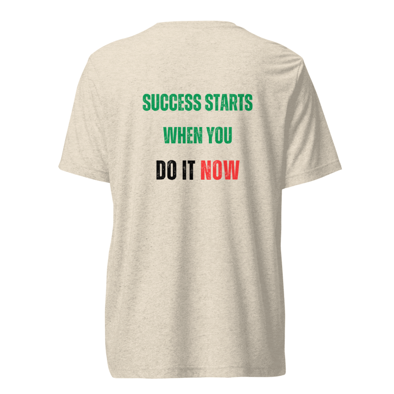 Unisex Tri-Blend T-Shirt | SUCCESS STARTS WHEN YOU