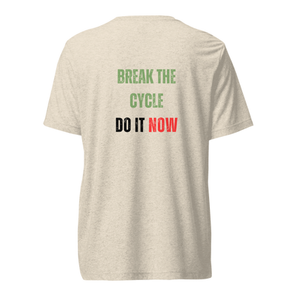 Unisex Tri-Blend T-Shirt | BREAK THE CYCLE