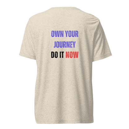 Unisex Tri-Blend T-Shirt | OWN YOUR JOURNEY
