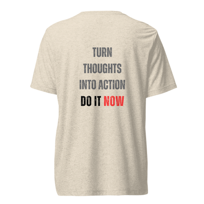 Unisex Tri-Blend T-Shirt | TURN THOUGHTS INTO ACTION