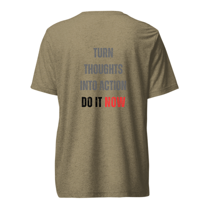 Unisex Tri-Blend T-Shirt | TURN THOUGHTS INTO ACTION