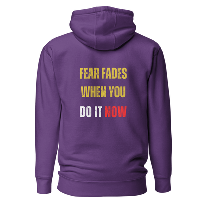 Unisex Premium Hoodie | FEAR FADES WHEN YOU
