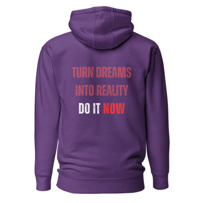 Unisex Premium Hoodie | TURN DREAMS INTO REALITY