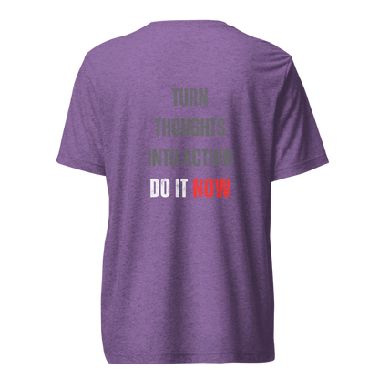 Unisex Tri-Blend T-Shirt | TURN THOUGHTS INTO ACTION