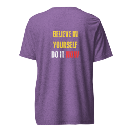 Unisex Tri-Blend T-Shirt | BELIEVE IN YOURSELF