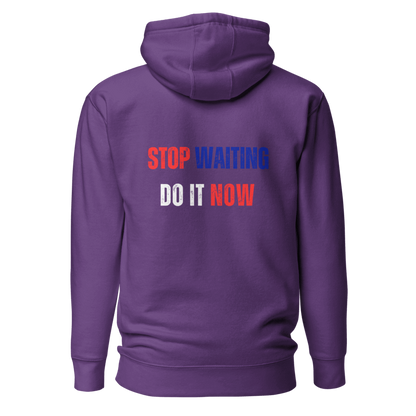 Unisex Premium Hoodie | STOP WAITING
