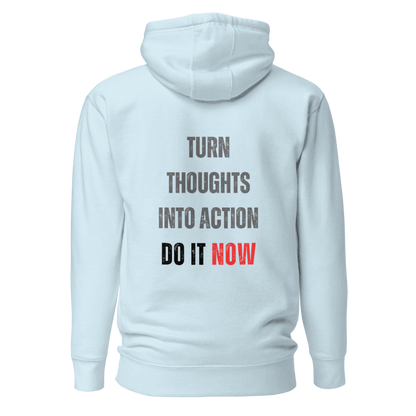 Unisex Premium Hoodie | TURN THOUGHTS INTO ACTION