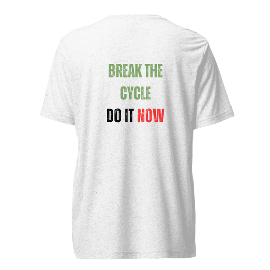 Unisex Tri-Blend T-Shirt | BREAK THE CYCLE