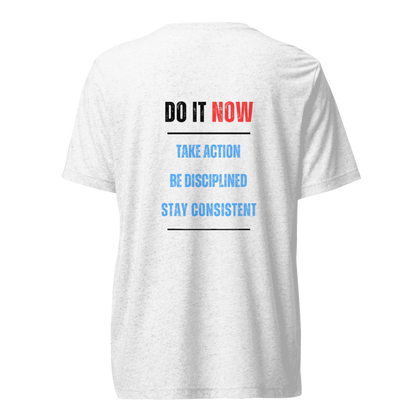 Unisex Tri-Blend T-Shirt | DO IT NOW Original