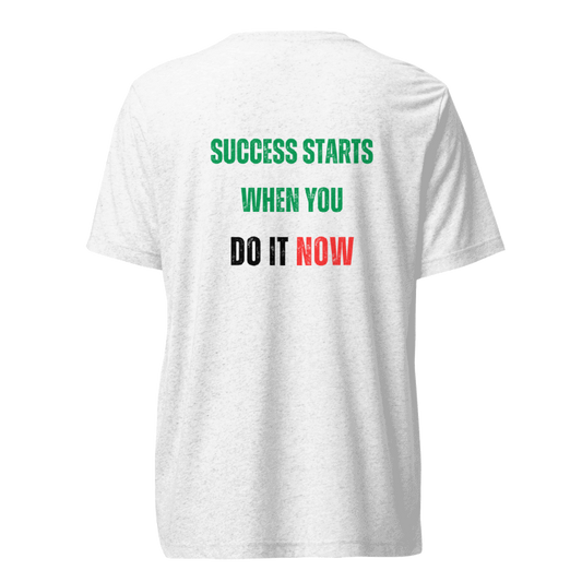 Unisex Tri-Blend T-Shirt | SUCCESS STARTS WHEN YOU