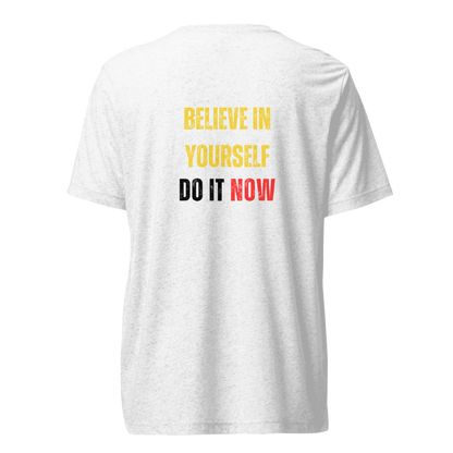Unisex Tri-Blend T-Shirt | BELIEVE IN YOURSELF