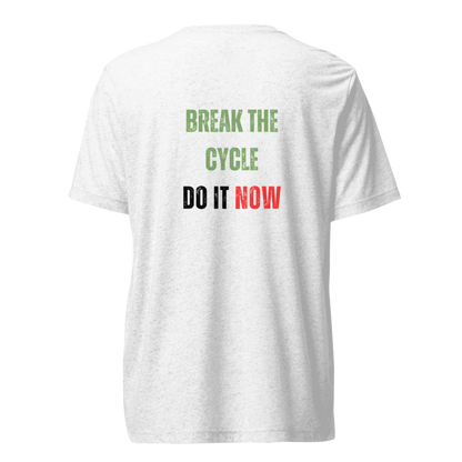 Unisex Tri-Blend T-Shirt | BREAK THE CYCLE
