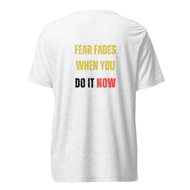 Unisex Tri-Blend T-Shirt | FEAR FADES WHEN YOU