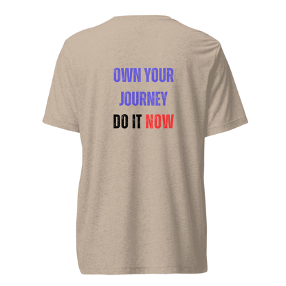 Unisex Tri-Blend T-Shirt | OWN YOUR JOURNEY
