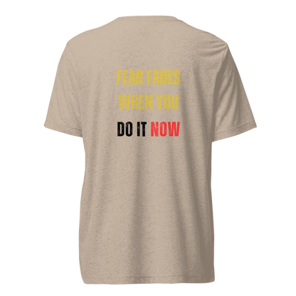 Unisex Tri-Blend T-Shirt | FEAR FADES WHEN YOU