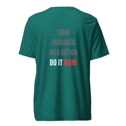 Unisex Tri-Blend T-Shirt | TURN THOUGHTS INTO ACTION