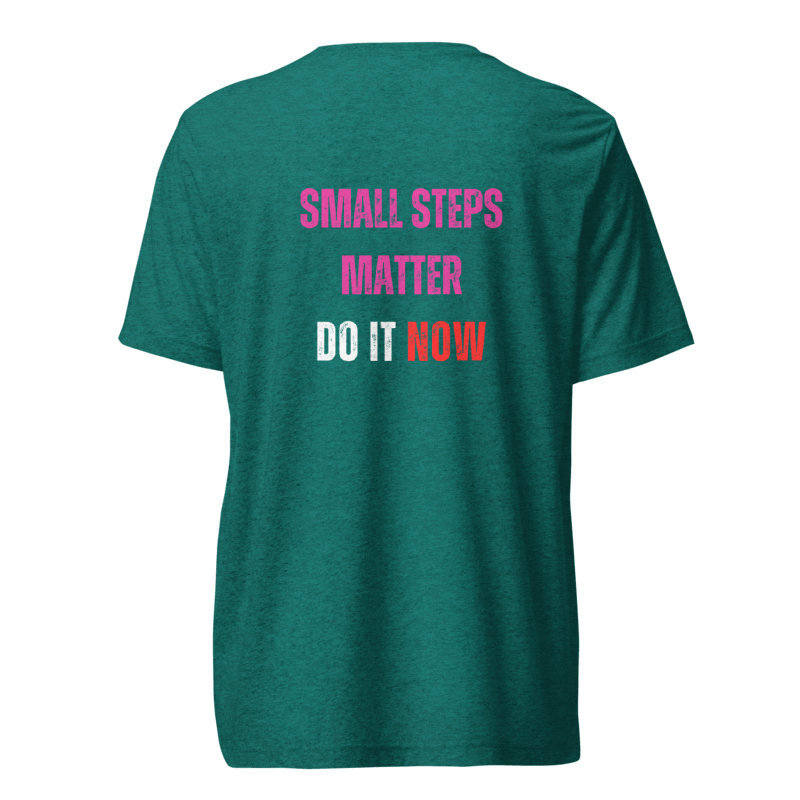 Unisex Tri-Blend T-Shirt | SMALL STEPS MATTER
