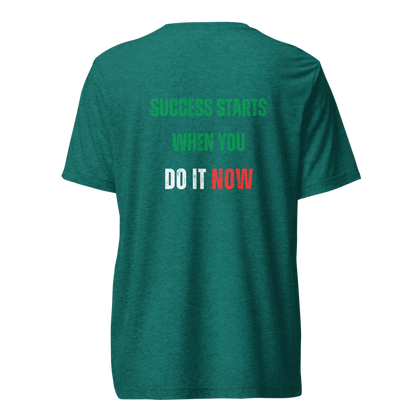 Unisex Tri-Blend T-Shirt | SUCCESS STARTS WHEN YOU