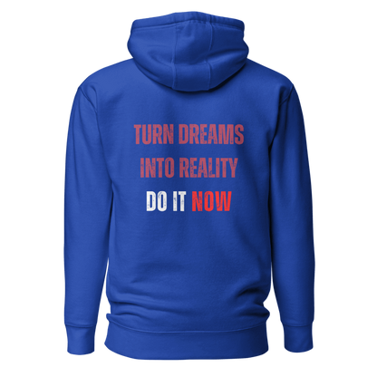 Unisex Premium Hoodie | TURN DREAMS INTO REALITY