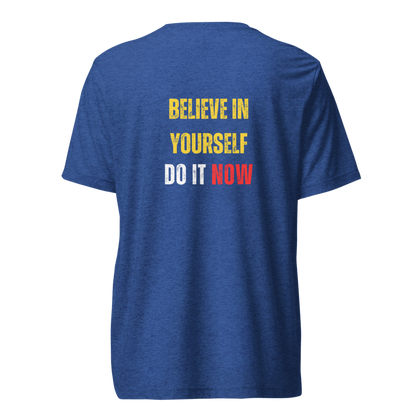 Unisex Tri-Blend T-Shirt | BELIEVE IN YOURSELF