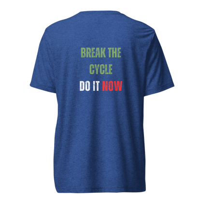 Unisex Tri-Blend T-Shirt | BREAK THE CYCLE