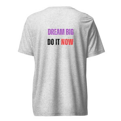 Unisex Tri-Blend T-Shirt | DREAM BIG