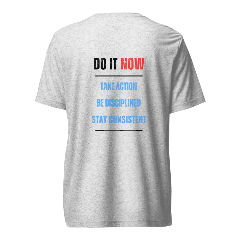 Unisex Tri-Blend T-Shirt | DO IT NOW Original