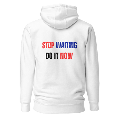 Unisex Premium Hoodie | STOP WAITING
