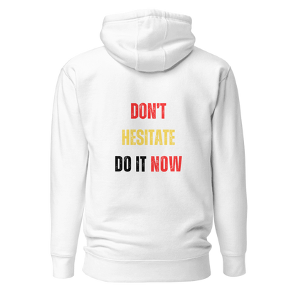 Unisex Premium Hoodie | DON'T HESITATE