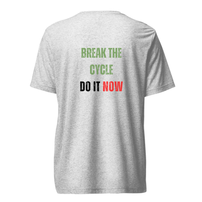 Unisex Tri-Blend T-Shirt | BREAK THE CYCLE