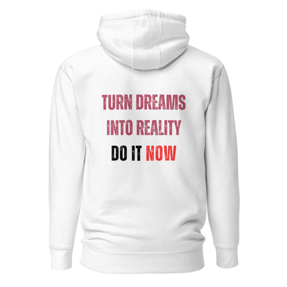 Unisex Premium Hoodie | TURN DREAMS INTO REALITY