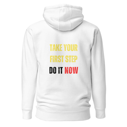 Unisex Premium Hoodie | TAKE YOUR FIRST STEP